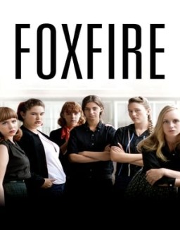 Foxfire: Confesiones de una banda de chicas