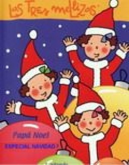 Papa Noel y las tres mellizas: Especial Navidad